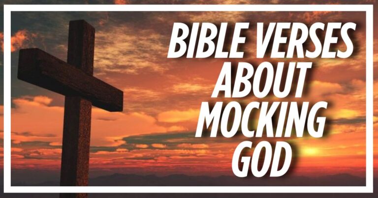 40 Bible Verses About Mocking God (Explained)