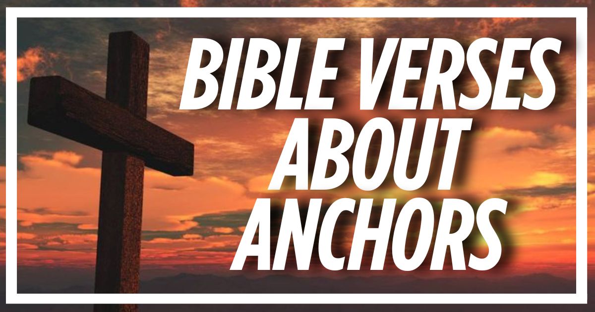 Bible Verses About Anchors