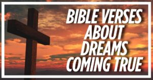 Bible Verses About Dreams Coming True