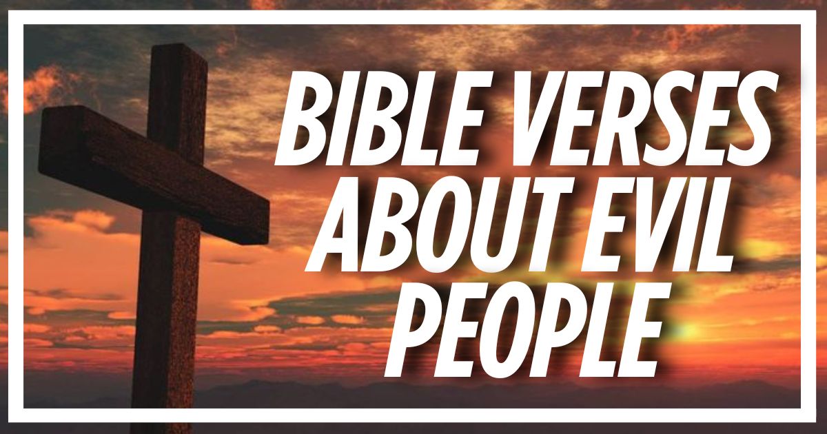 Bible Verses About Evil People