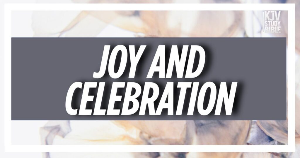 Joy and Celebration
